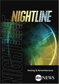 ABC News Nightline Healing & Rememberance