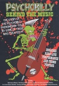 Psychobilly: Behind the Music