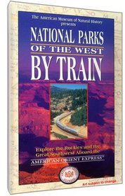 National Parks of the West by Train