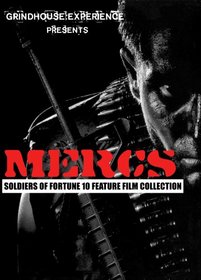 Grindhouse Experience Presents: Mercs/Soldiers of Fortune