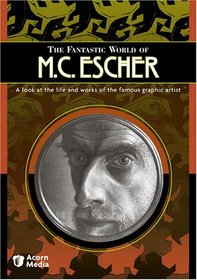 The Fantastic World of M. C. Escher