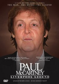 McCartney, Paul - Liverpool Legend: Unauthorized Documentary