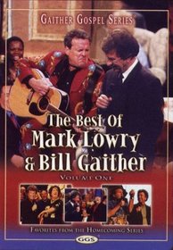 The Best of Mark Lowry & Bill Gaither: Volume One