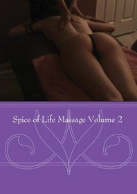 Spice of Life Massage Volume 2