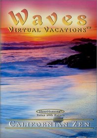 Waves: Virtual Vacations - California Zen