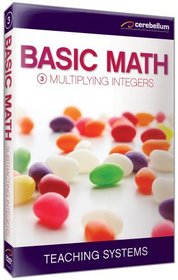 Teaching Systems Basic Math Module 3: Multiplying Integers