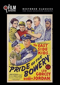 Pride of the Bowery (The Film Detective Restored Version)