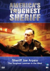 America's Toughest Sheriff (Joe Arpaio)