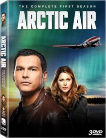 Arctic Air: The Complete First Season