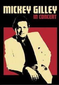 Mickey Gilley: In Concert