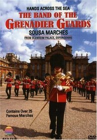 Hands Across the Sea / The Band of the Grenadier Guards, John Philip Sousa