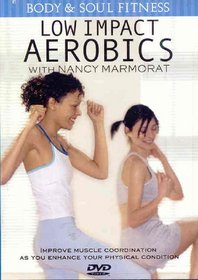 Body & Soul Fitness: Low Impact Aerobics With Nancy Marmorat