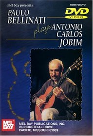 Mel Bay Paulo Bellinati Plays Antonio Carlos Jobim