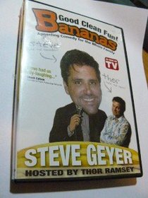 Bananas -Good Clean Fun - Appeeling Comedy for the Whole Family - Steve Geyer host by Thor Ramsey