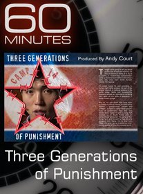 60 Minutes - Three Generations of Punishment