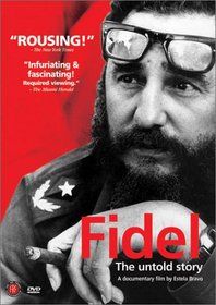 Fidel: The Untold Story