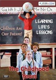 The Childhood Years: Learning Life's Lessons DVD