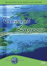 Tranquil World: Tropical Lagoons