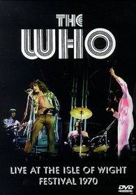 The Who - Live at the Isle of Wight Festival 1970
