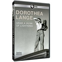 American Masters: Dorothea Lange: Grab a Hunk of