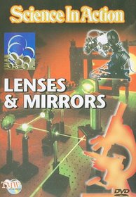 Science in Action: Lenses and Mirrors
