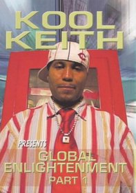Kool Keith - Global Enlightenment Part 1