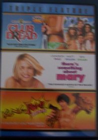 Triple Feature/ Club Dread/There's Something About Mary/Kung Pow