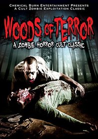 Woods of Terror: A Zombie Horror Cult Classic