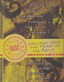 Messages From The Heart of The Artist (Volume One): The Music Matters