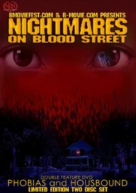 Nightmares on Blood Street: Phobias/Housebound