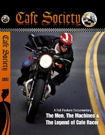 "Cafe Society" Cafe Racer Documentary Film