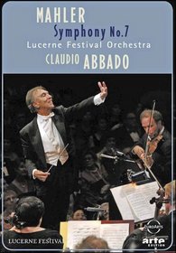 Mahler - Symphony No. 7 / Claudio Abbado, Lucerne Festival Orchestra