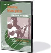 The Art of Acoustic Blues Guitar: Handful of Riffs With Woody Mann