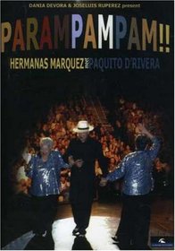 Parampampam!!: Hermanas Marquez Meet Paquito D'Rivera