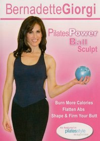Bernadette Giorgi: Pilates Power Ball Sculpt