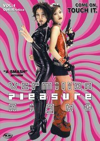 Vermilion Pleasure Night, Vol. 1: Optic Erotica