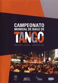 Campeonato Mundial de Baile de Tango: Buenos Aires, Argentina