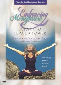 Embracing Menopause: A Yoga Path To Peace & Power (DVD)