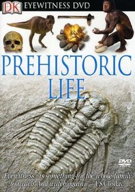 Eyewitness: Prehistoric Life