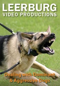 Dealing with Dominant & Aggressive Dogs DVD [DVD] [2009]
