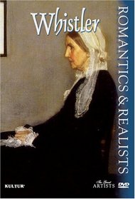 Romantics and Realists - Whistler