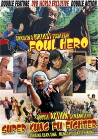 Foul Hero/Super Kung Fu Fighter