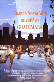 Cuando Nueva York Se Vistio de Guatemala