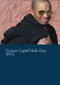 Venture Capital Made Easy 2012