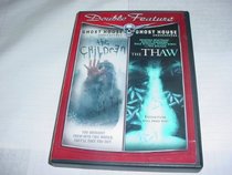 DVD Double Feature Ghost House Underground THE CHILDREN & THE THAW.