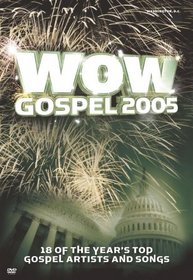 WOW Gospel 2005: 18 of the Year's Top Artists and Songs