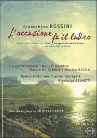 Rossini - L'Occasione fa il Ladro (Opportunity Makes the Thief)