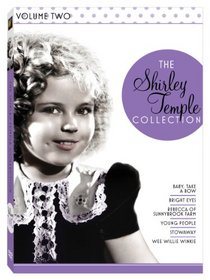 The Shirley Temple Collection: Volume Two (Wee Willie Winkie, Stowaway, Baby Take a Bow, Bright Eyes, Rebecca of Sunnybrook Farm, and Young People)