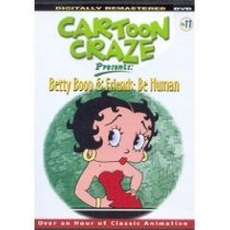 Cartoon Craze vol. 11 - Betty Boop & Friends: Be Human