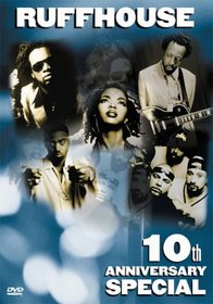 Ruffhouse: 10th Anniversary Special